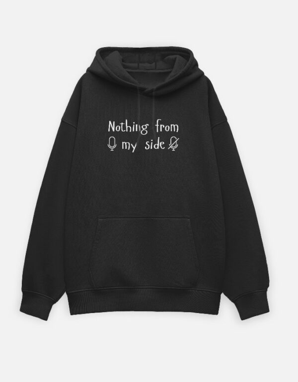 Nothing From My Side (Unisex Oversized Hoodie) (Black / Navy Blue / Bottle Green / Maroon)