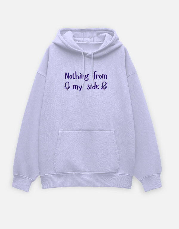 Nothing From My Side (Unisex Oversized Hoodie) (Lavender)